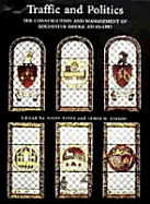 Traffic and Politics: the Construction and Management of Rochester Bridge, Ad 43-1993 (Kent History Project, Vol 1)