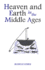 Heaven and Earth in the Middle Ages: the Physical World Before Columbus