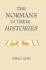 The Normans in Their Histories: Propaganda, Myth and Subversion
