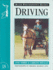 Driving How to Drive and How Not to Drive
