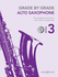 Grade By Grade-Alto Saxophone: Grade 3