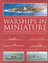 Warships in Miniature a Guide to Naval Waterline Shipmodelling in 1: 1200 Scale
