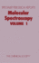 Molecular Spectroscopy: Volume 1 (Specialist Periodical Reports-Molecular Spectroscopy, 1)
