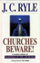 Churches Beware!