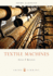 Textile Machines (Shire Album)