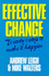 Effective Change: Twenty Ways to Make It Happen