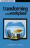 Transforming Your Workplace
