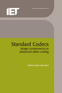 Standard Codecs: Image Compression to Advanced Video Coding (Telecommunications)