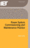 Power System Commissioning and Maintenance Practice (Energy Engineering)