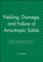 Yielding, Damage, and Failure of Anisotropic Solids (Egf Publication 5)