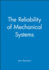 The Reliability of Mechanical Systems