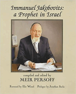 Immanuel Jakobovits; a Prophet in Israel