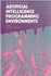 Artificial Intelligence Programming Environments