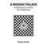 A Mosaic Palace Freemasonry and the Art of Memory