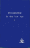 Discipleship in the New Age, Vol 1