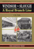 Windsor to Slough: a Royal Branch Line (Oakwood Library of Railway History)
