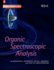 Organic Spectroscopic Analysis (Tutorial Chemistry Texts, Volume 22)