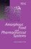 Amorphous Food and Pharmaceutical Systems (Special Publications, Volume 281)