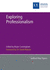 Exploring Professionalism (Bedford Way Papers, 33)