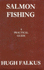 Salmon Fishing: a Practical Guide