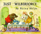 Just Wilberforce (Medici Books for Children Bl)