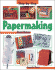 Papermaking (Step-By-Step Children's Crafts)