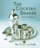 The Cocktail Shaker: the Tanqueray Guide