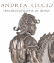Andrea Riccio Renaissance Master of Bronze