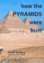 How the Pyramids Were Built (Egyptology)
