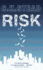 Risk: a Novel
