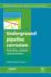 Underground Pipeline Corrosion (Series in Metals and Surface Engineering)