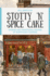 Stotty 'N' Spice Cake Format: Other