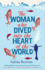 The Woman Who Dived Into the Heart of the World