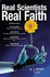 Real Scientists, Real Faith