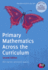 Primary Mathematics Across the Curriculum (Transforming Primary Qts Series)