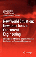 New World Situation: New Directions in Concurrent Engineering