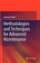 Methodologies and Techniques for Advanced Maintena