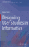 Designing User Studies in Informatics (Health Informatics)