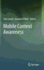 Mobile Context Awareness (Human Computer Interaction)