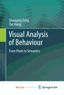 Visual Analysis of Behaviour
