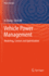 Vehicle Power Management: Modeling, Control and Optimization (Power Systems) [Hardcover] [Aug 12, 2011] Zhang, XI and Mi, Chris