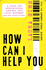 How Can I Help You: a Razor-Sharp Suspense Selected as an Observer Thriller of the Month