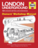 London Underground: 1863 Onwards (All Lines and Extensions) Designing, Building and Operating the World's Oldest Underground (Owners' Workshop Manual)