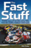 The Fast Stuff: Twenty Years of Top Bike Racing Tales From the World's Maddest Motorsport
