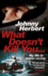 What Doesnt Kill You...: My Life in Motor Racing
