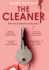 The Cleaner: an Instant Irish Times Bestseller-Propulsive, Thrilling and Page-Turning