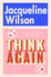Think Again: the Instant Sunday Times Bestseller About Finding Friendship and Finding Yourself-Warm, Uplifting and Feel-Good