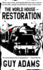 Restoration: the World House, Book 2