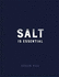 Salt is Essential: and Other Things I Have Learned From 50 Years at the Stove
