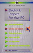 Electronic Projects for Your Pc (Bp)